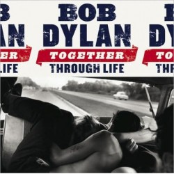 Bob Dylan-Together Through Life