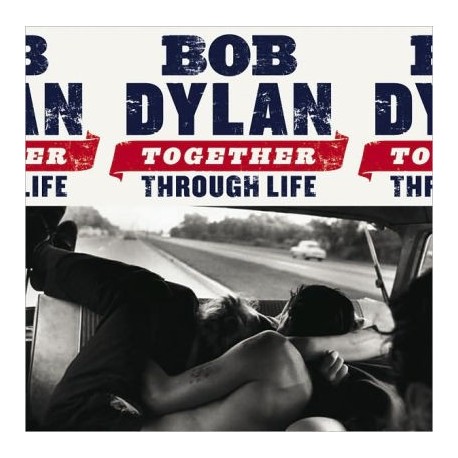 Bob Dylan-Together Through Life