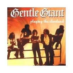 Gentle Giant-Playing The Cleveland
