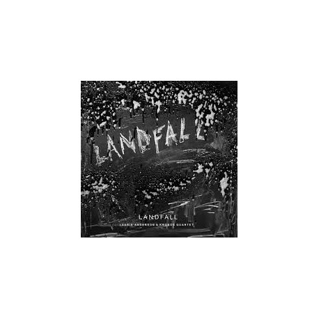 Laurie Anderson & Kronos Quartet-Landfall