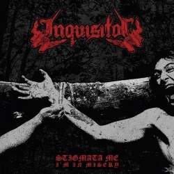 Inquisitor-Stigmata Me, I'm In Misery