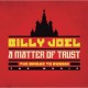 Billy Joel-A Matter Of Trust : The Bridge To Russia - The Concert