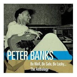 Peter Banks-Be Well, Be Safe, Be Lucky... The Anthology