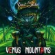 Venus Mountains-Black Snake