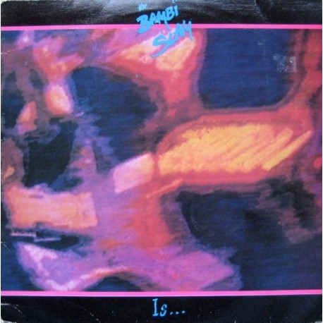 Bambi Slam-Is. . . (LP)