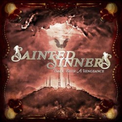 Sainted Sinners-Back With A Vengeance