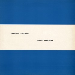 Cabaret Voltaire-Three Mantras