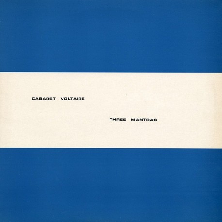 Cabaret Voltaire-Three Mantras