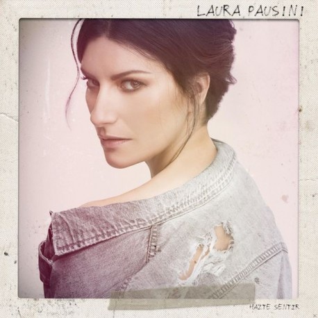 Laura Pausini-Hazte Sentir