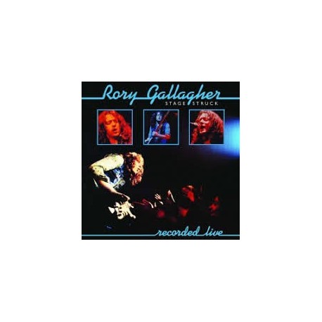 Rory Gallagher-Stage Struck (Recorded Live)