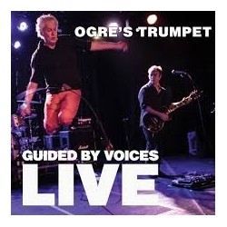 Guided By Voices-Ogre's Trumpet