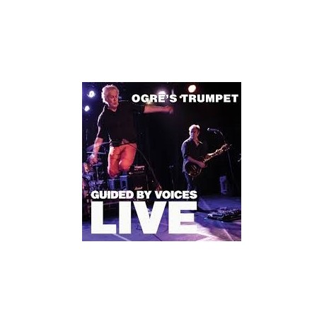 Guided By Voices-Ogre's Trumpet