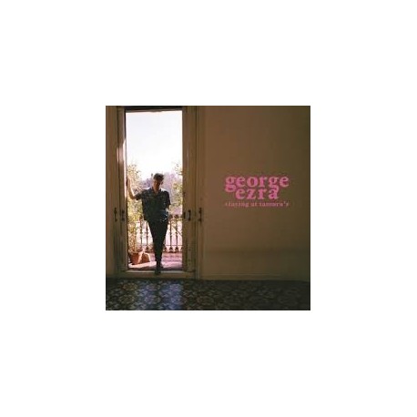 George Ezra-Staying At Tamara's