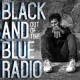 Black And Blue Radio-Out Of Time