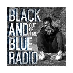 Black And Blue Radio-Out Of Time