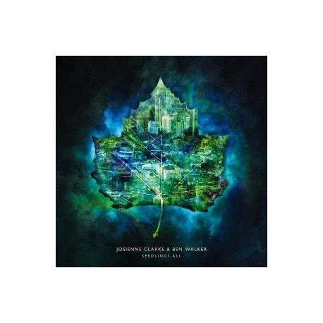 Josienne Clarke & Ben Walker-Seedlings All