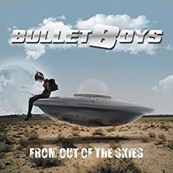 Bullet Boys-From Out Of The Skies