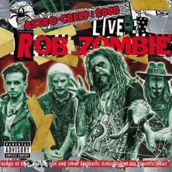 Rob Zombie-Astro-Creep:2000 Live