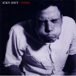 Icky Joey-Pooh