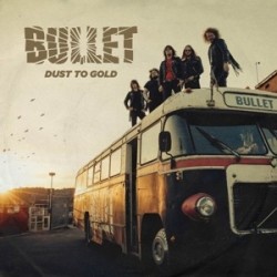 Bullet-Dust To Gold