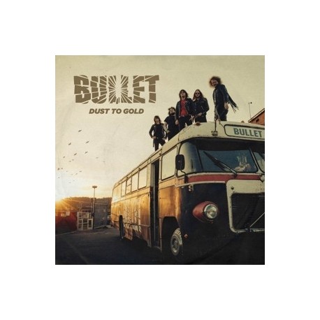 Bullet-Dust To Gold