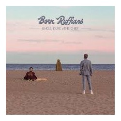 Born Ruffians-Uncle, Duke & The Chief