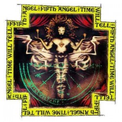 Fifth Angel-Time Will Tell