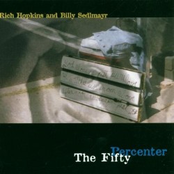 Rich Hopkins & The Luminaros-Fifty Percenter