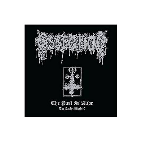 Dissection-Past Is Alive (The Early Mischief)