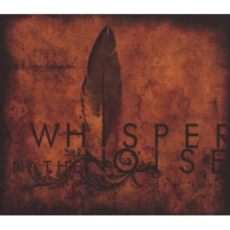 A Whisper In The Noise-Dry Land