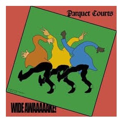 Parquet Courts-Wide Awaaaaake