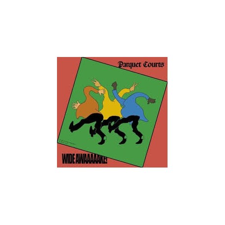 Parquet Courts-Wide Awaaaaake