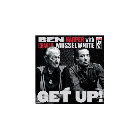 Ben Harper & Charlie Musselwhite-Get Up!