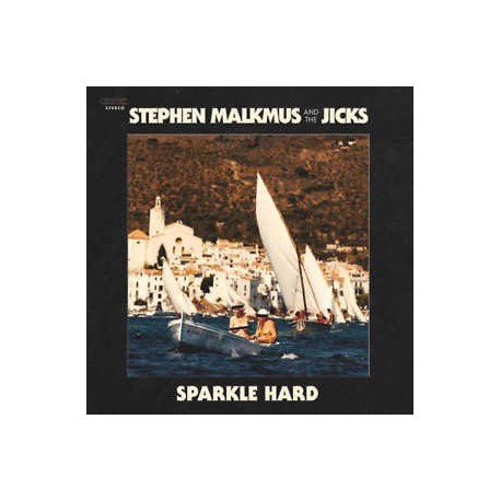 Stephen Malkmus and The Jicks-Sparkle Hard