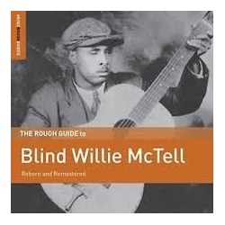 Blind Willie McTell-Reborn And Remastered