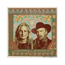 Dave Alvin And Jimmie Dale Gilmore-Downey To Lubbock