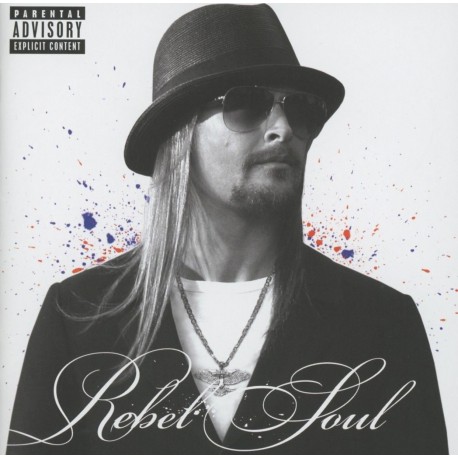 Kid Rock-Rebel Soul