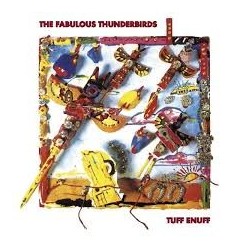 Fabulous Thunderbirds-Tuff Enuff