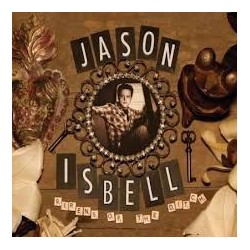 Jason Isbell-Sirens Of The Ditch