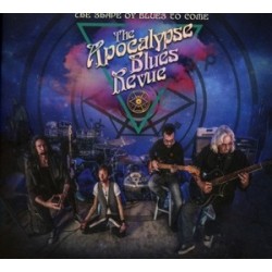 Apocalypse Blues Revue-Shade Of Blues To Come