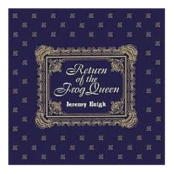 Jeremy Enight-Return Of The Frog Queen