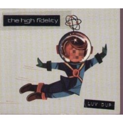 High Fidelity-Luv Dup