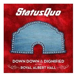 Status Quo-Down Down & Dignified Live At Royal Albert Hall