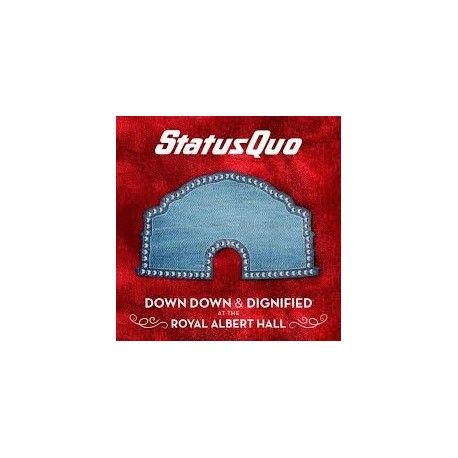 Status Quo-Down Down & Dignified Live At Royal Albert Hall