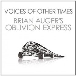 Brian Auger & Oblivion Express - Voices of Other Times