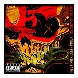 Five Finger Death Punch-Way Of The Fist