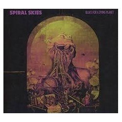 Spiral Skies-Blues For A Dying Planet