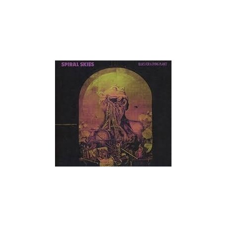 Spiral Skies-Blues For A Dying Planet
