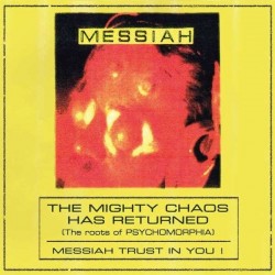 Messiah-Mighty Chaos Has Returned