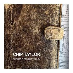 Chip Taylor-Little Prayers Trilogy